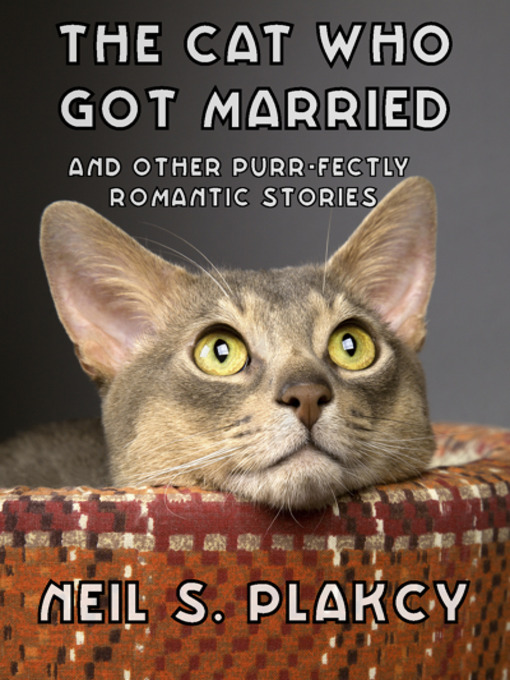 Title details for The Cat Who Got Married by Neil S. Plakcy - Available